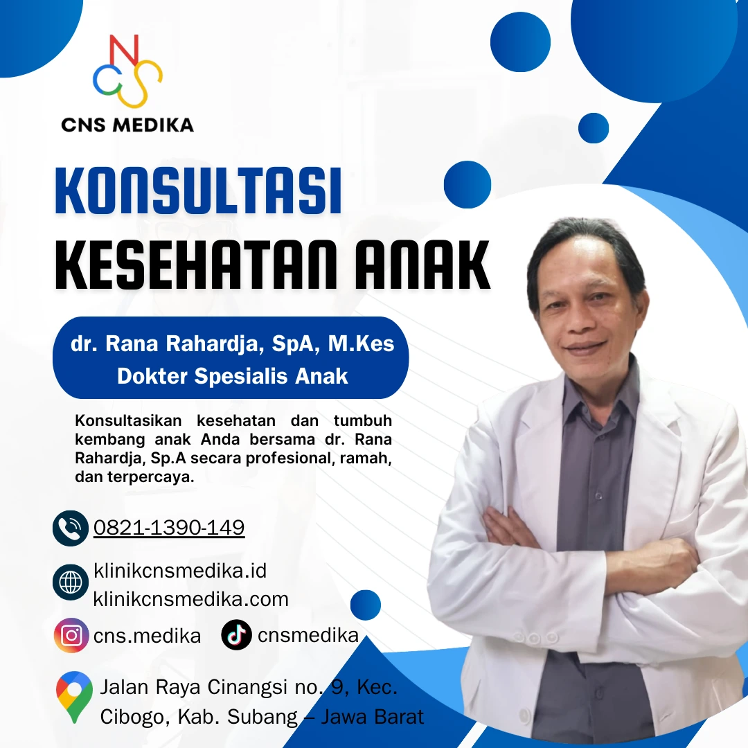 Dokter Anak di Subang yang Bagus | dr. Rana Klinik CNS Medika Dokter Anak di Subang yang Bagus | dr. Rana Klinik CNS Medika
